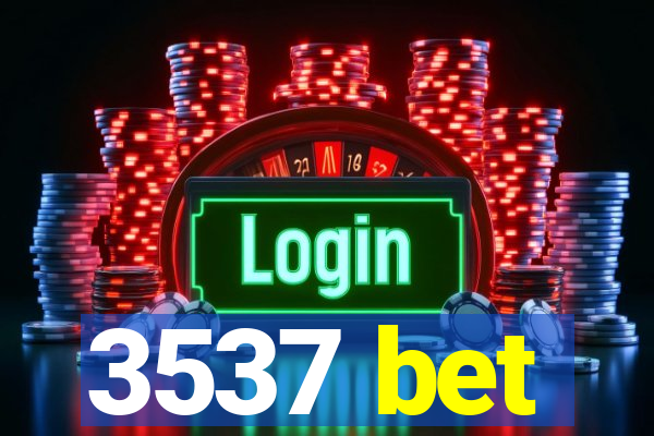 3537 bet